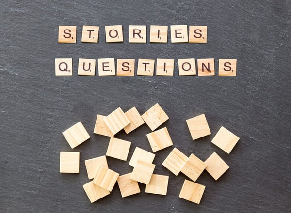 ask questions and tell stories