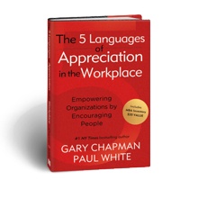 The 5 Languages of Appreciation in the Workplace by Gary Chapman and Paul White The 5 Languages of Appreciation in the Workplace by Gary Chapman and Paul White
