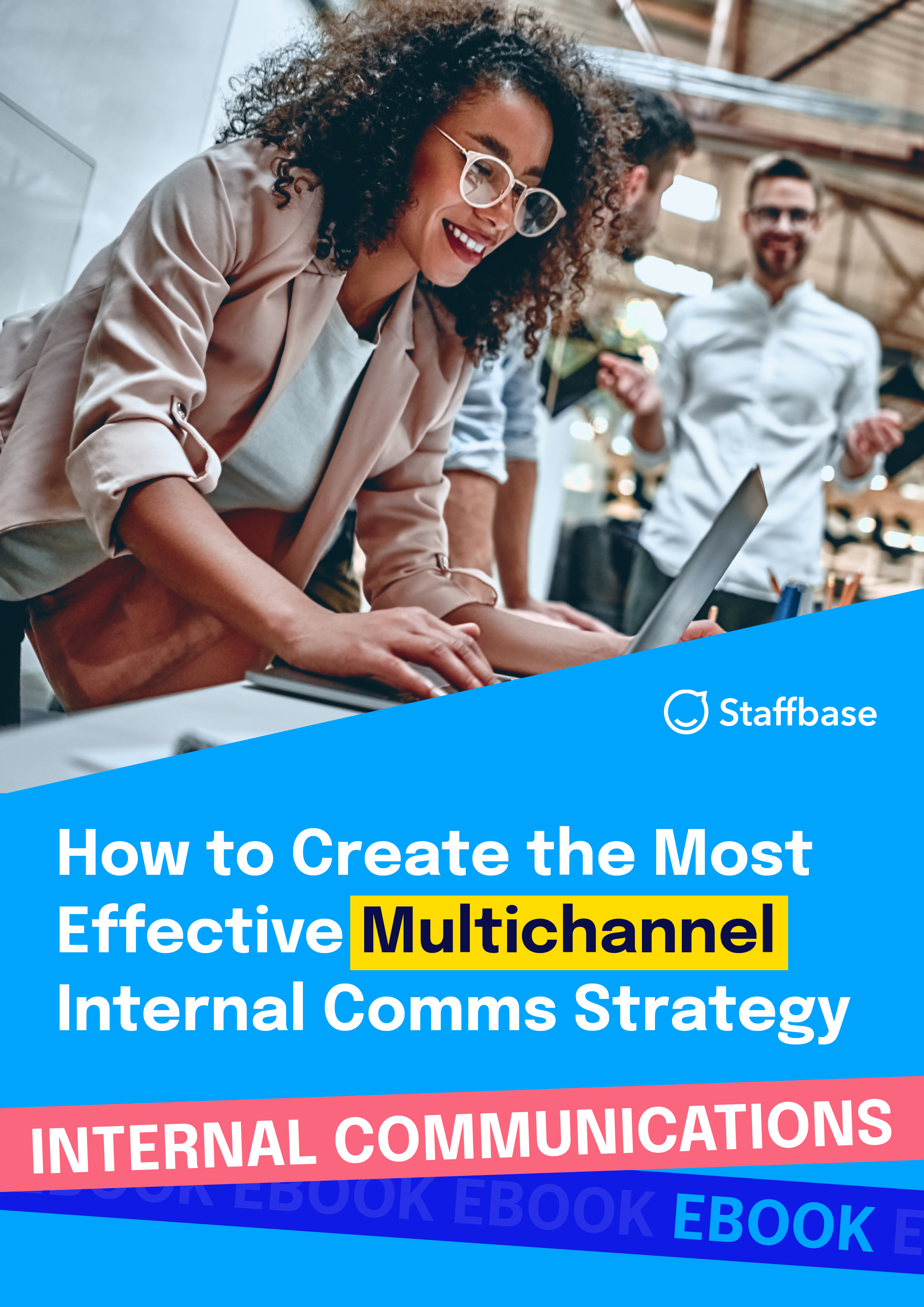 Create an Effective Multichannel Strategy for your Internal Communications