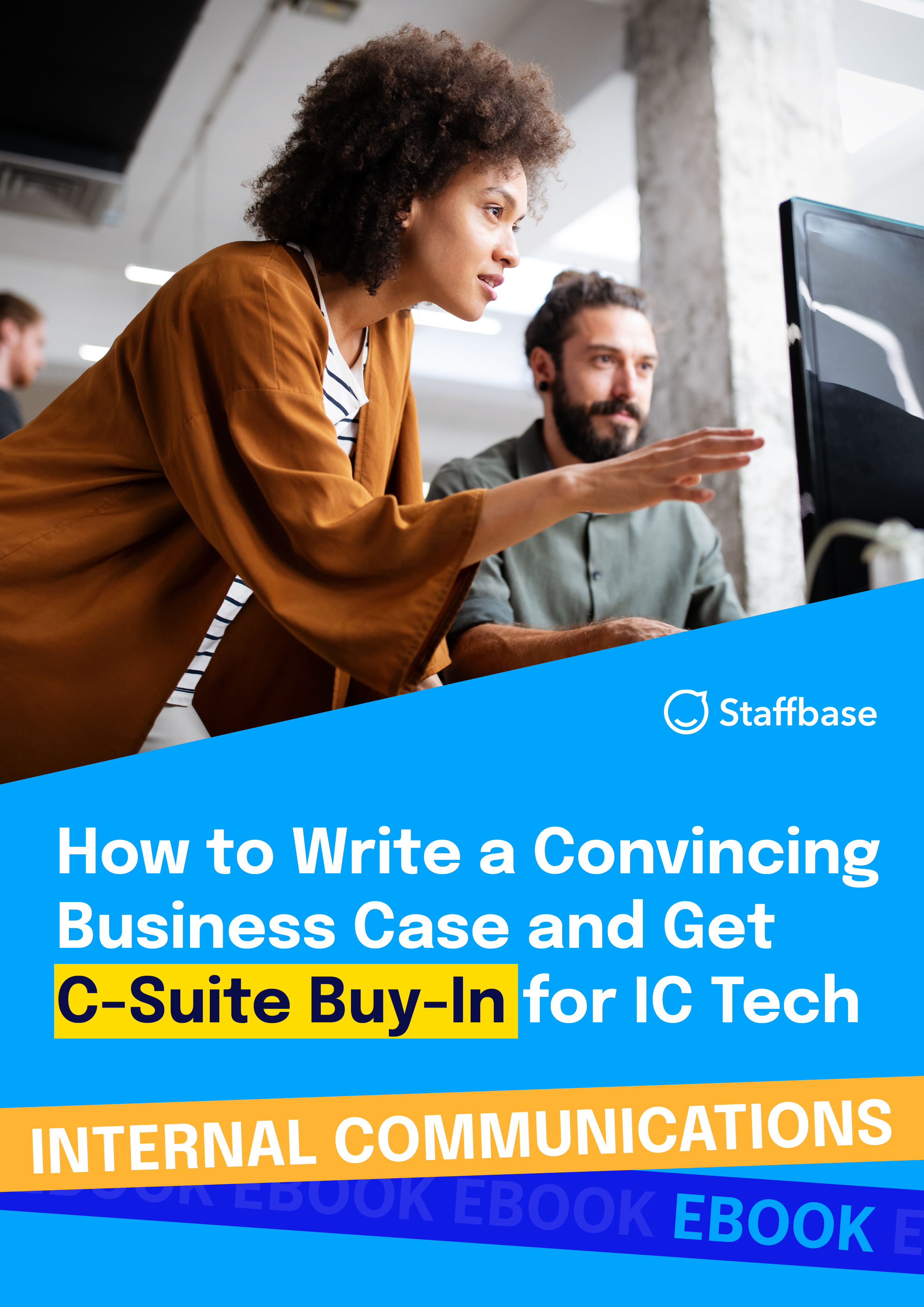 How to Write a Convincing Business Case and Get C-Suite Buy-In for IC Tech