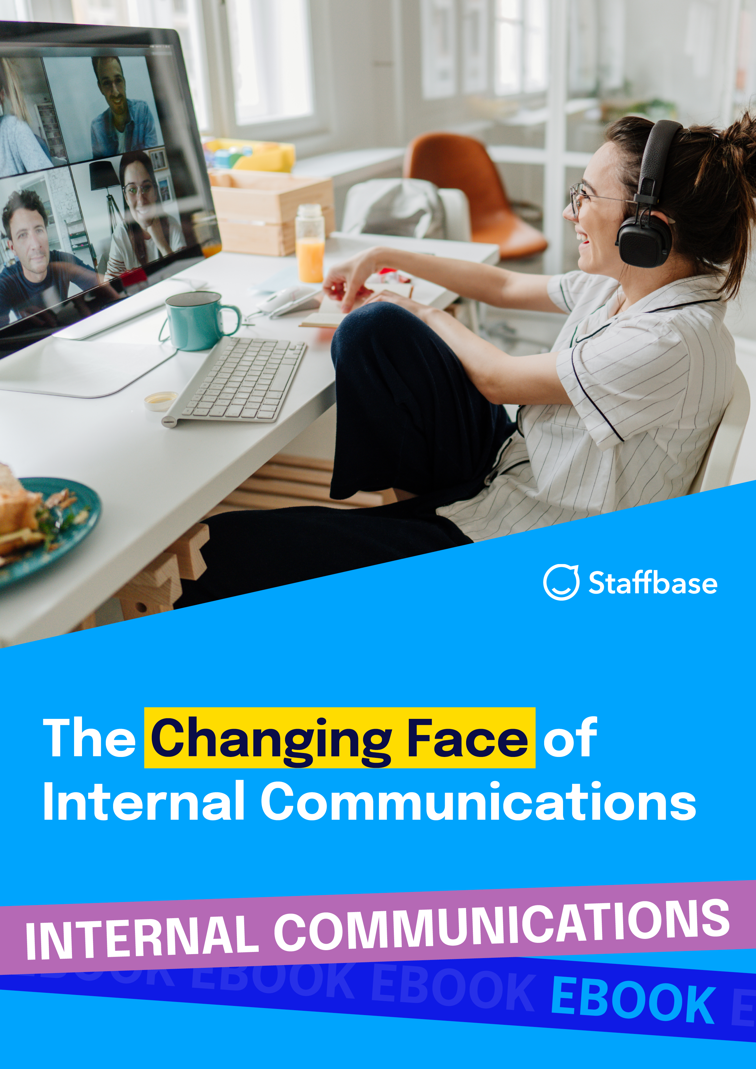 The Changing Face of Internal Communications